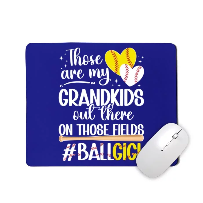 On Those Fields Ball Gigi Softball Baseball Gigi Grandma Gift Mousepad