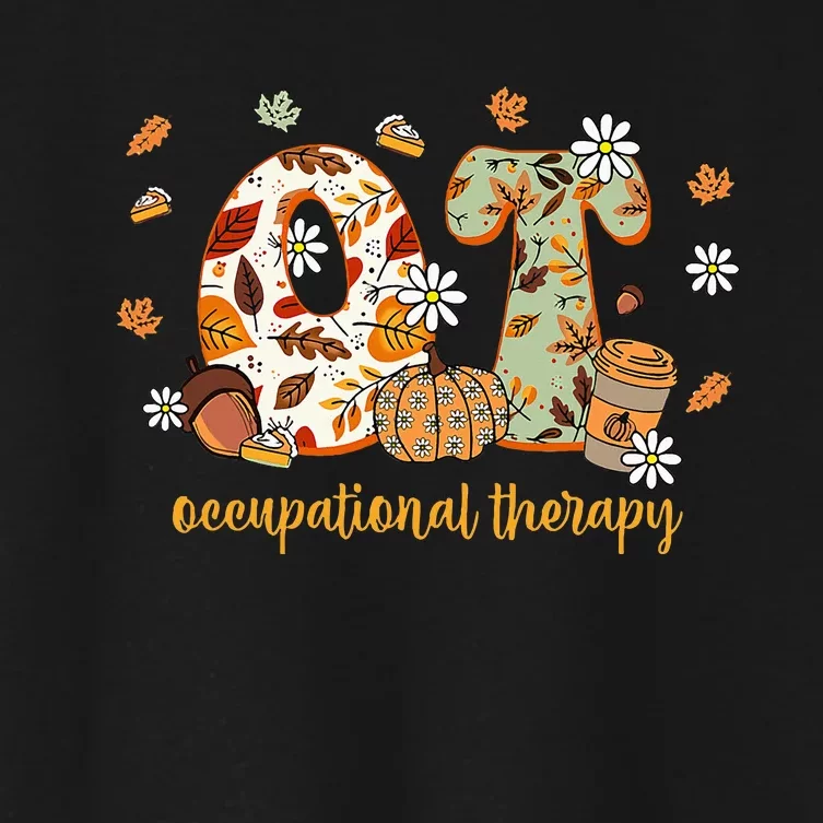 Occupational Therapy Fall Ot Ota Autumn Thanksgiving Women's Crop Top Tee