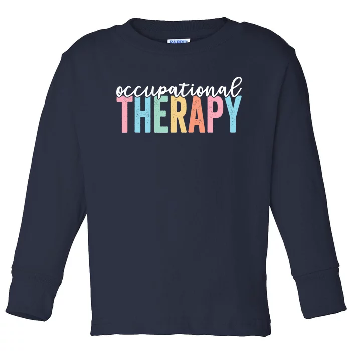 Occupational Therapy Funny OT Therapist Assistant Toddler Long Sleeve Shirt