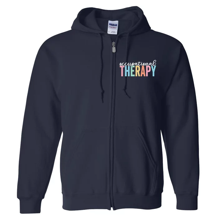 Occupational Therapy Funny OT Therapist Assistant Full Zip Hoodie