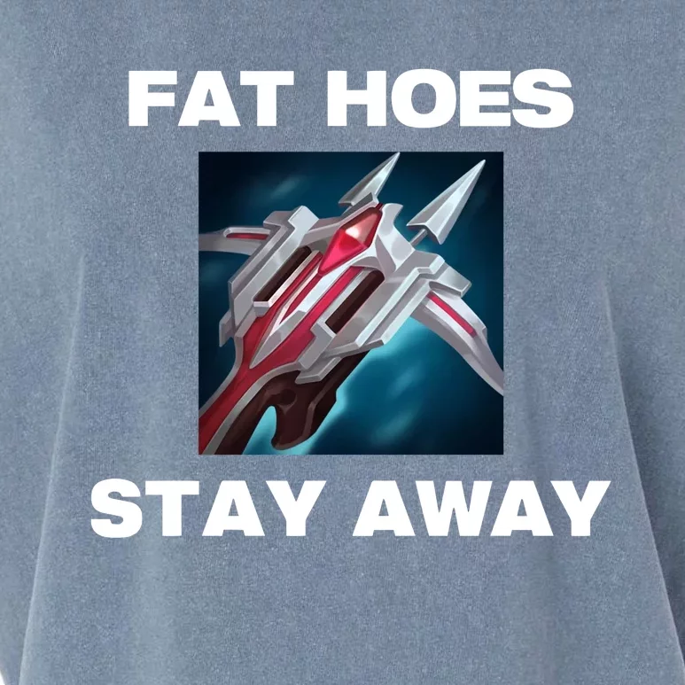 Offense Taken Fat Hoes Stay Away Garment-Dyed Women's Muscle Tee