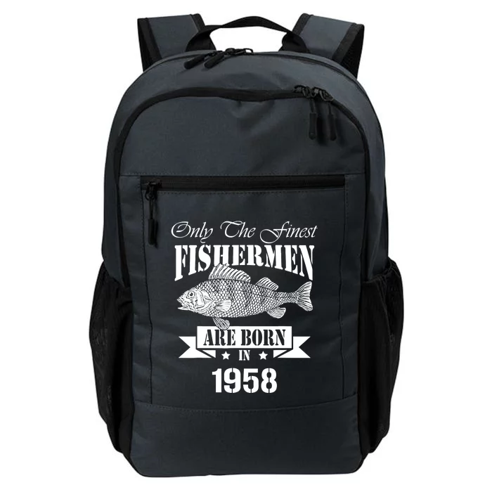 Only The Finest Fisher Are Born In 1958 Fishing Birthday Daily Commute Backpack