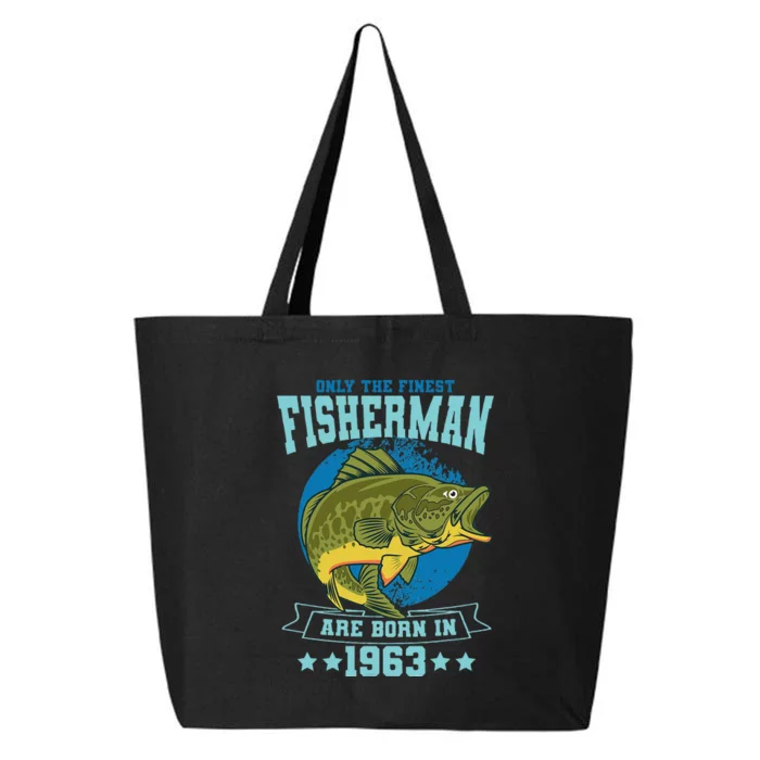 Only The Finest Fishermen Are Born In 1963 Fishing Bday Gift 25L Jumbo Tote