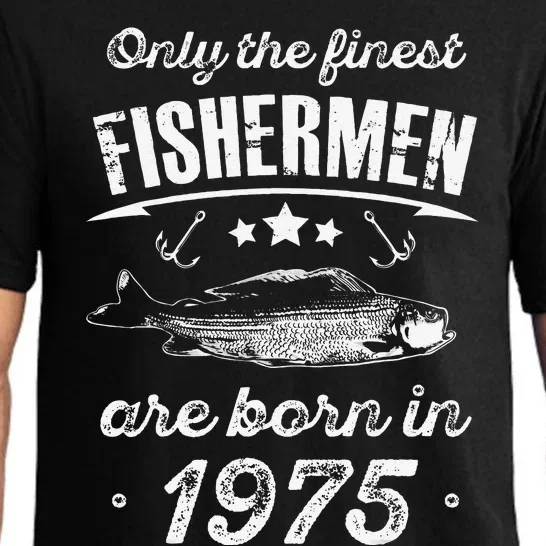 Only The Finest Fishermen Are Born In 1975 Birthday Fishing Pajama Set