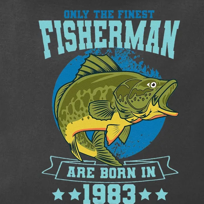 Only The Finest Fishermen Are Born In 1983 Fishing Bday Zip Tote Bag