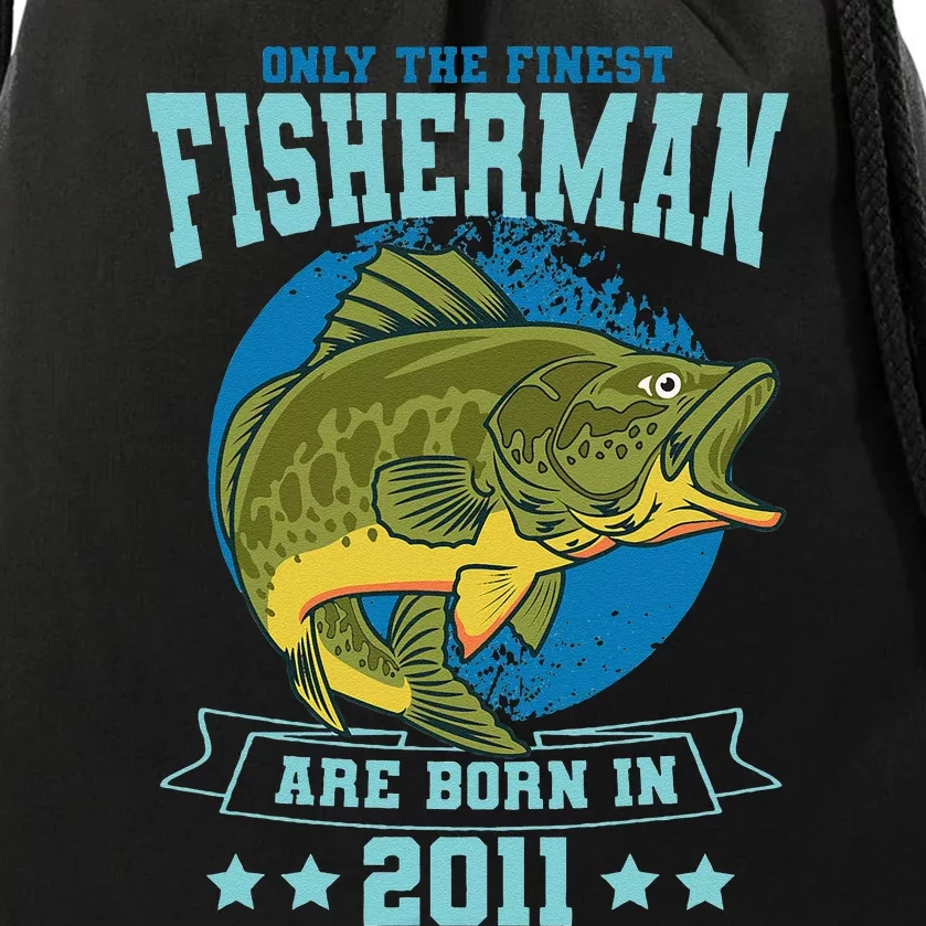 Only The Finest Fishermen Are Born In 2011 Fishing Bday Drawstring Bag