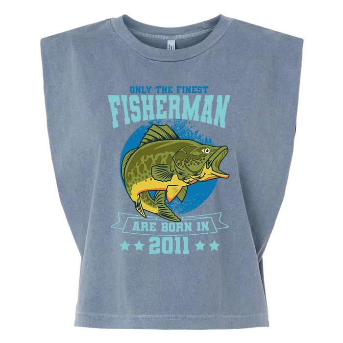 Only The Finest Fishermen Are Born In 2011 Fishing Bday Garment-Dyed Women's Muscle Tee