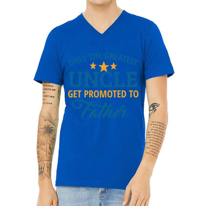 Only The Greatest Uncle Get Promoted To Father Gift V-Neck T-Shirt