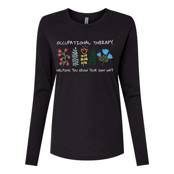 Occupational Therapy Helping You Grow Your Own Way Ot Womens Cotton Relaxed Long Sleeve T-Shirt