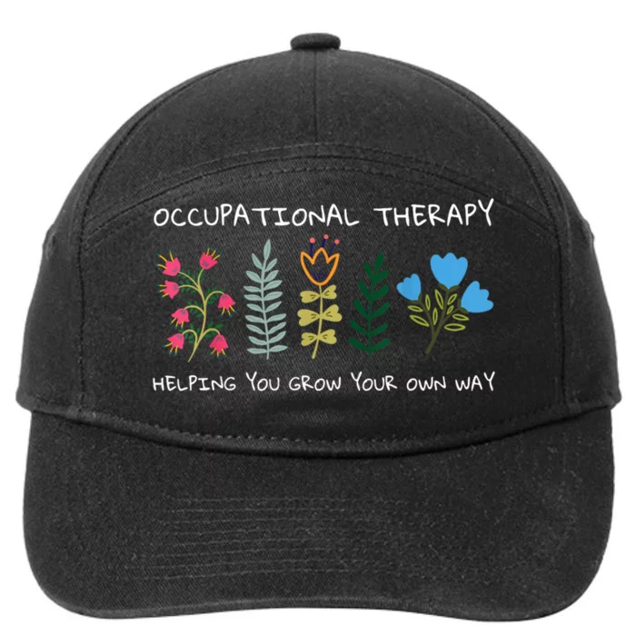 Occupational Therapy Helping You Grow Your Own Way Ot 7-Panel Snapback Hat