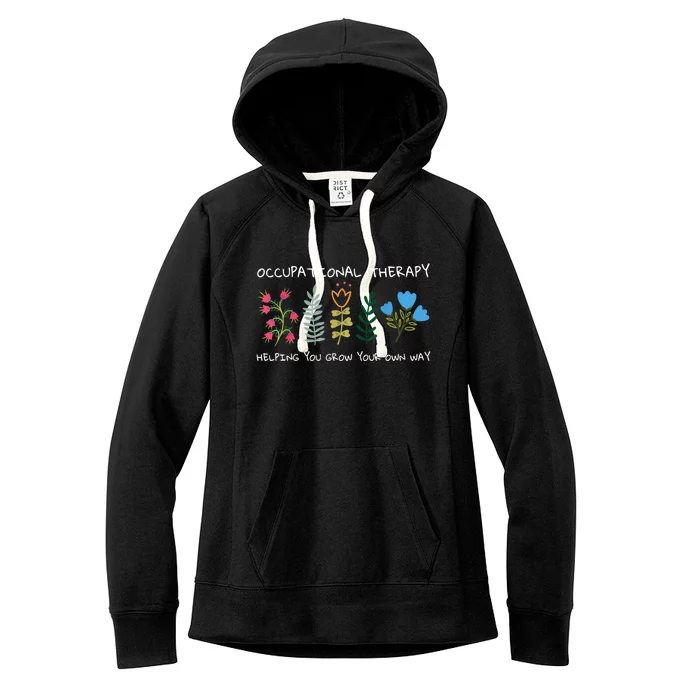 Occupational Therapy Helping You Grow Your Own Way Ot Women's Fleece Hoodie