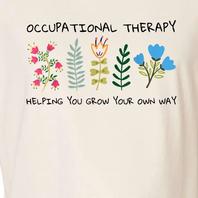 Occupational Therapy Helping You Grow Your Own Way Ot Garment-Dyed Women's Muscle Tee