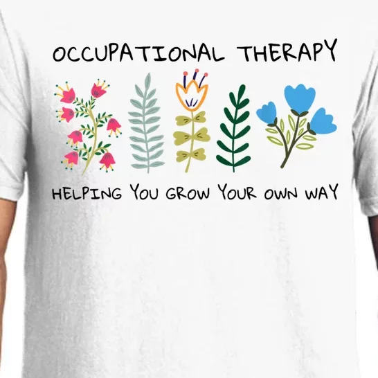 Occupational Therapy Helping You Grow Your Own Way Ot Pajama Set