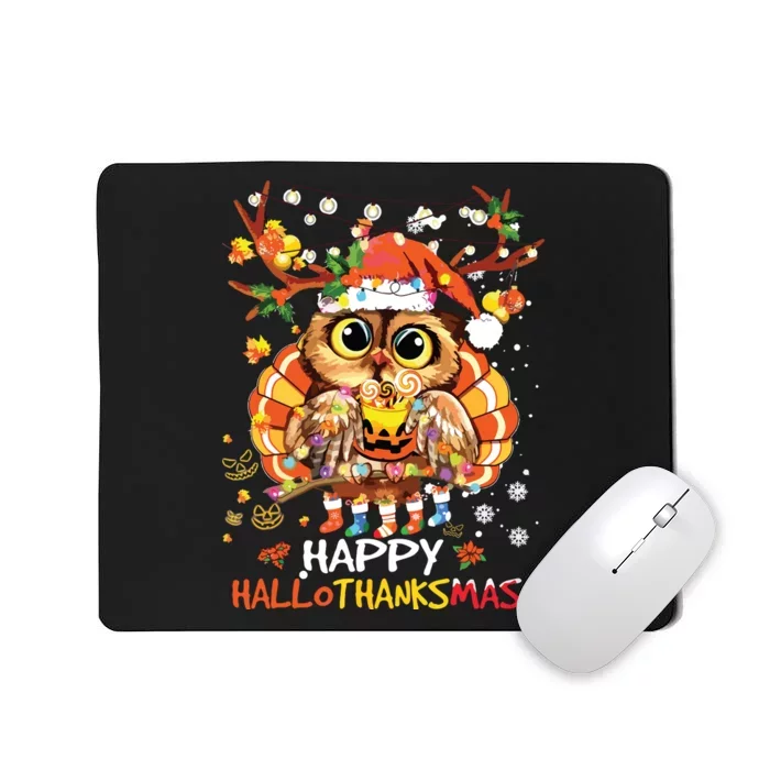 Owl Thankgiving Halloween Christmas Happy Hallothanksmas Mousepad