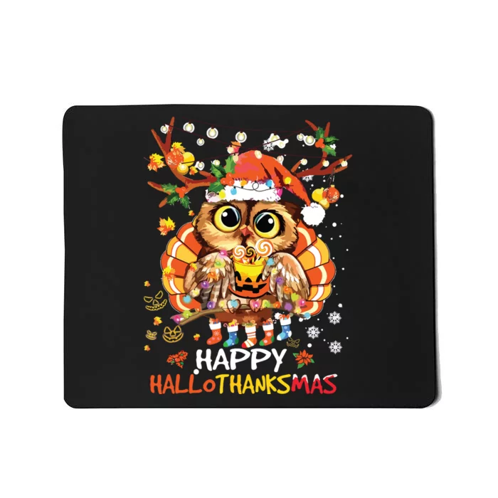 Owl Thankgiving Halloween Christmas Happy Hallothanksmas Mousepad