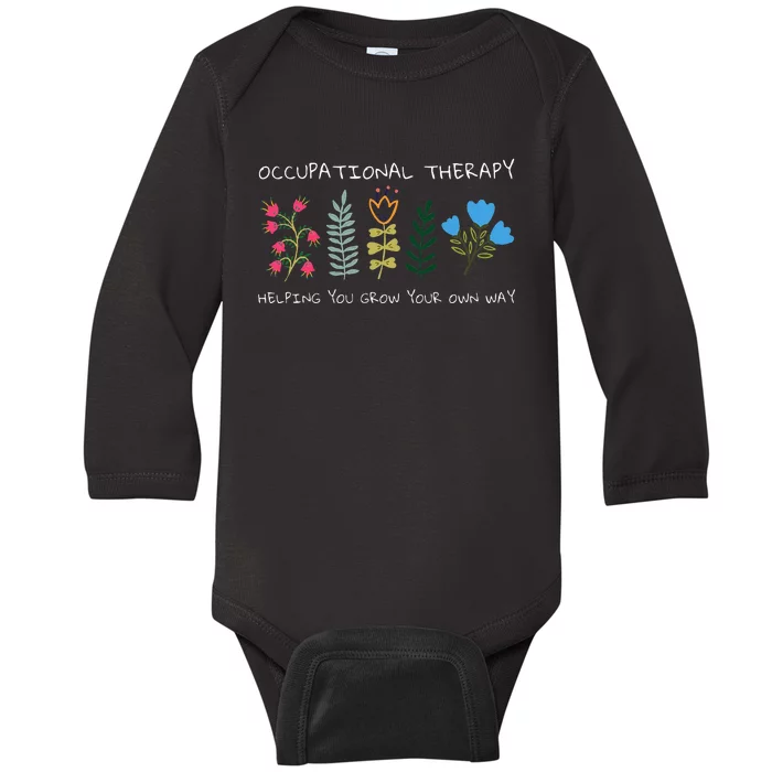 Occupational Therapy Helping You Grow Your Own Way Ot Baby Long Sleeve Bodysuit