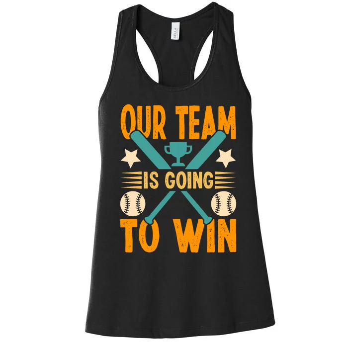 Our Team Is Going To Win Funny Baseball Women's Racerback Tank