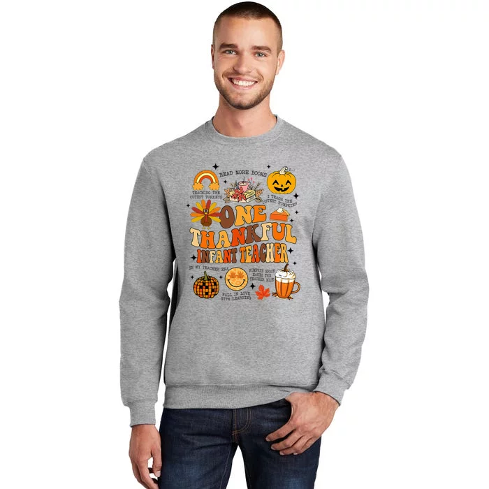 One Thankful Infant Teacher Thanksgiving Retro Groovy Fall Tall Sweatshirt