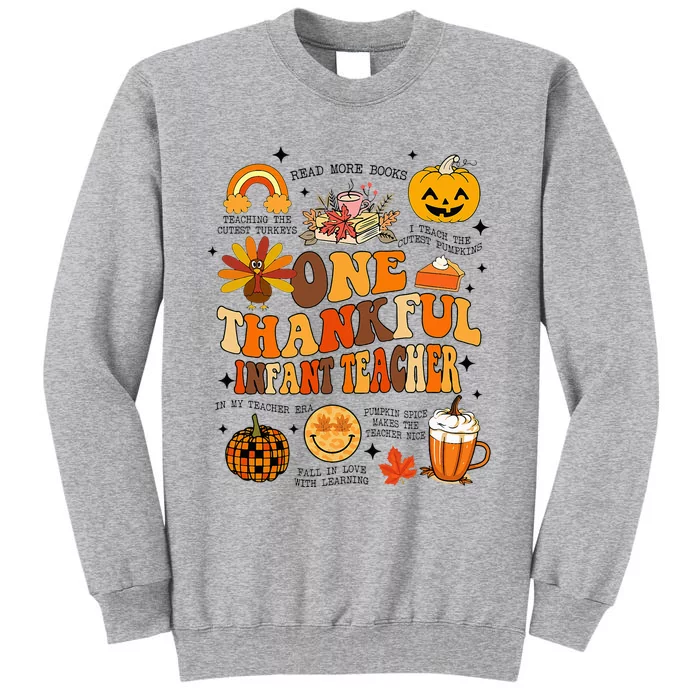 One Thankful Infant Teacher Thanksgiving Retro Groovy Fall Tall Sweatshirt