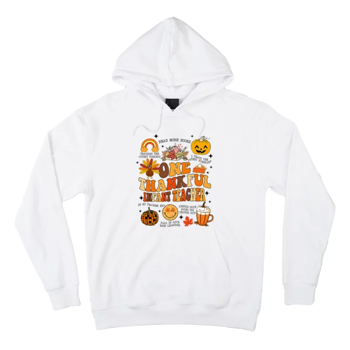 One Thankful Infant Teacher Thanksgiving Retro Groovy Fall Hoodie