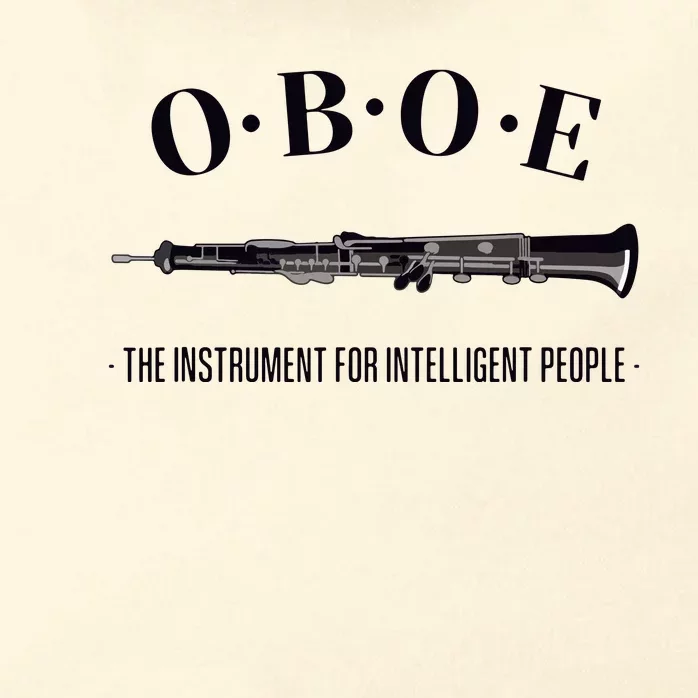 Oboe The Instrument For Intelligent People Funny Oboe Zip Tote Bag