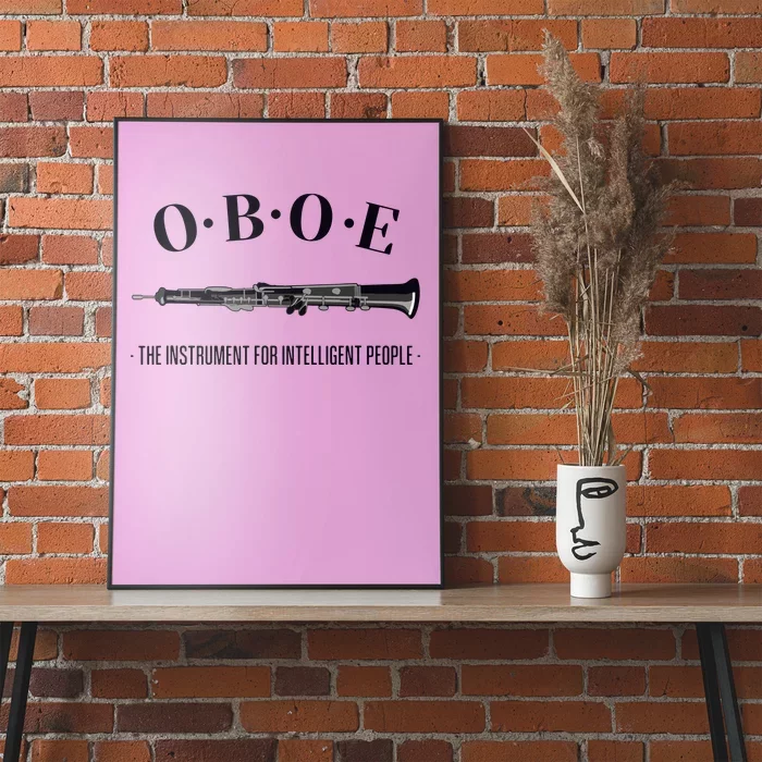 Oboe The Instrument For Intelligent People Funny Oboe Poster