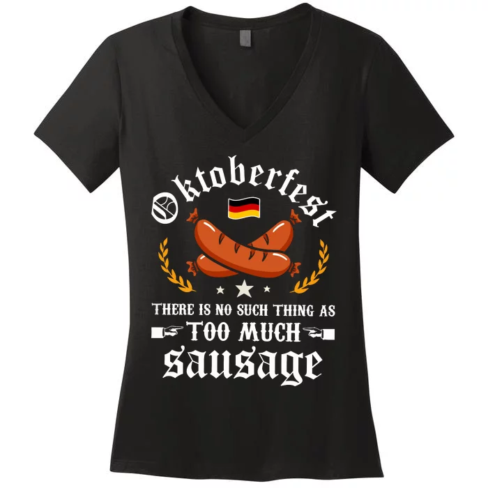 Oktoberfest There Is No Such Thing As Too Much Sausage Women's V-Neck T-Shirt