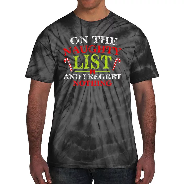 On The List Of Naughty And I Regret Nothing Christmas Tie-Dye T-Shirt