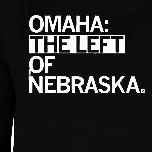 Omaha The Left Of Nebraska Womens Funnel Neck Pullover Hood