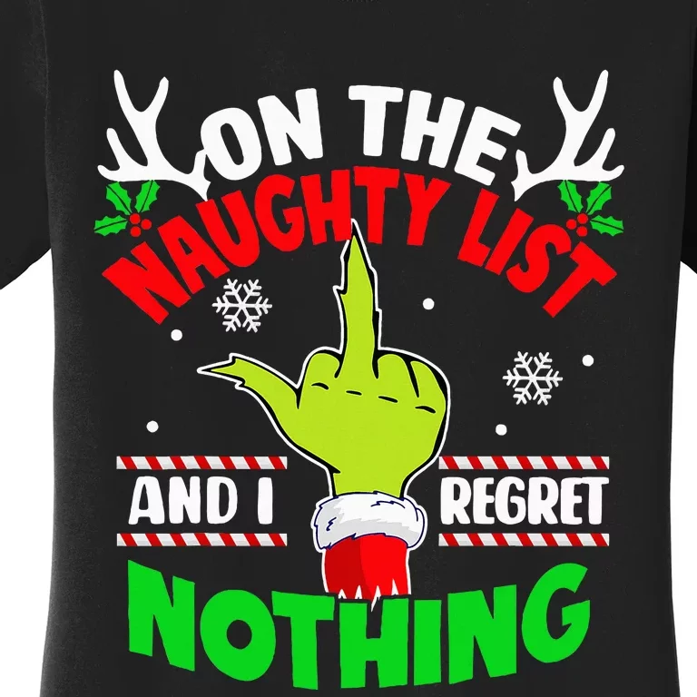 On The List Of Naughty And I Regret Nothing Christmas Women's T-Shirt