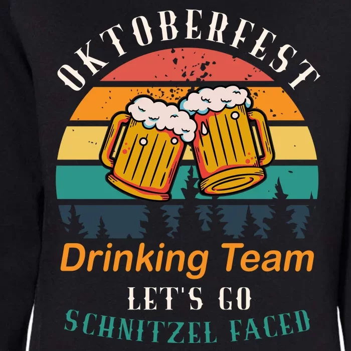 Oktoberfest Team Lets Get Schnitzel Faced Womens California Wash Sweatshirt