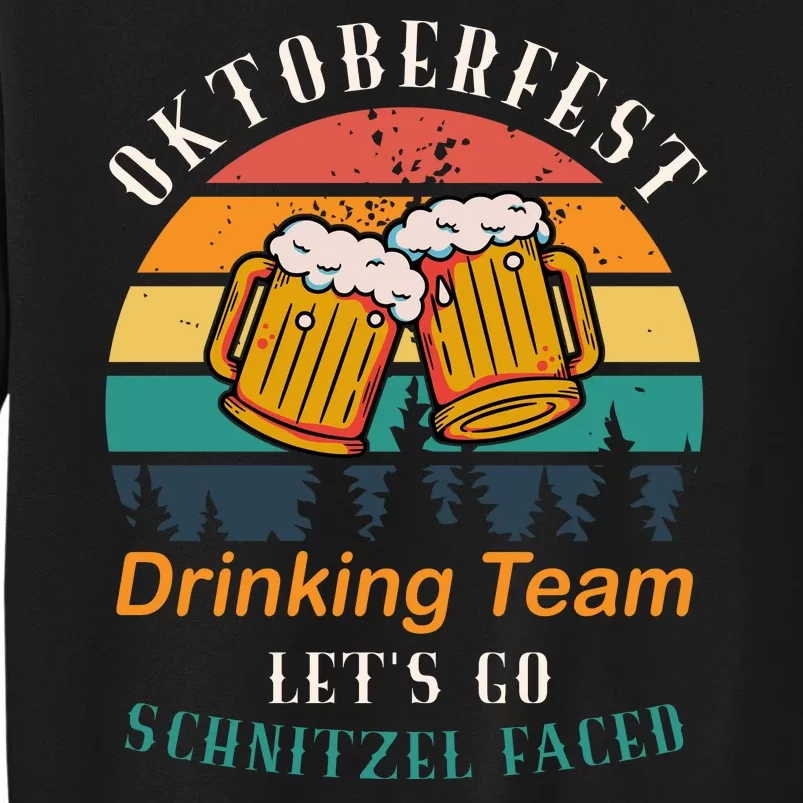 Oktoberfest Team Lets Get Schnitzel Faced Tall Sweatshirt