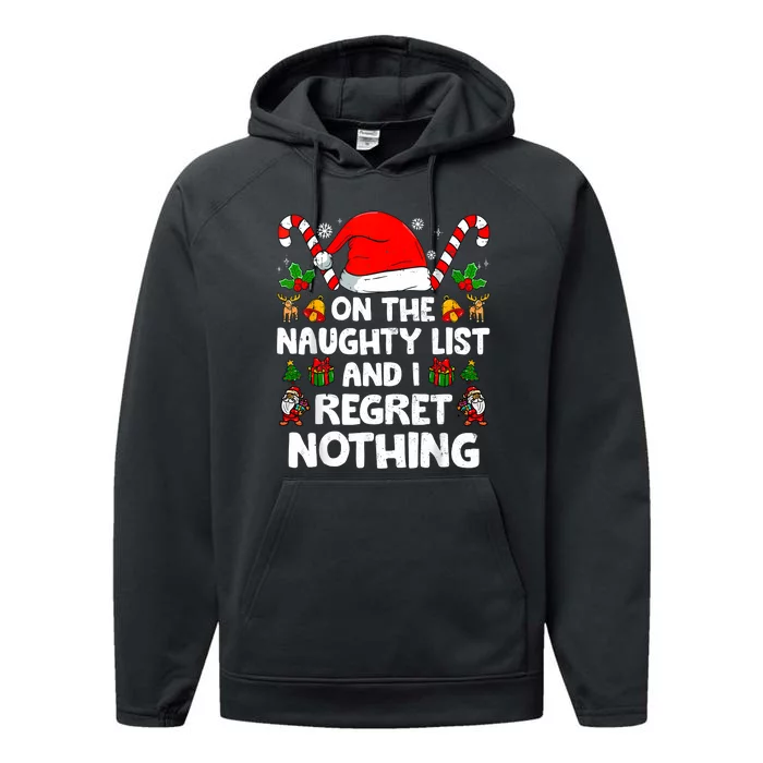 On The List Of Naughty And I Regret Nothing Christmas Performance Fleece Hoodie