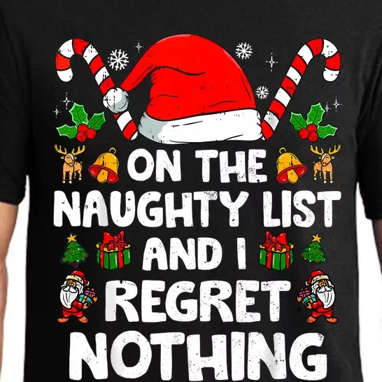 On The List Of Naughty And I Regret Nothing Christmas Pajama Set