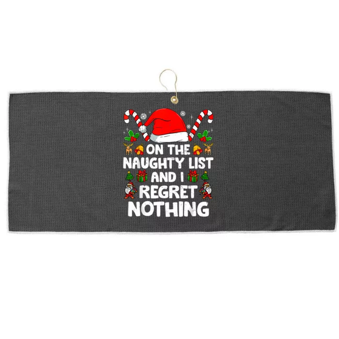 On The List Of Naughty And I Regret Nothing Christmas Large Microfiber Waffle Golf Towel