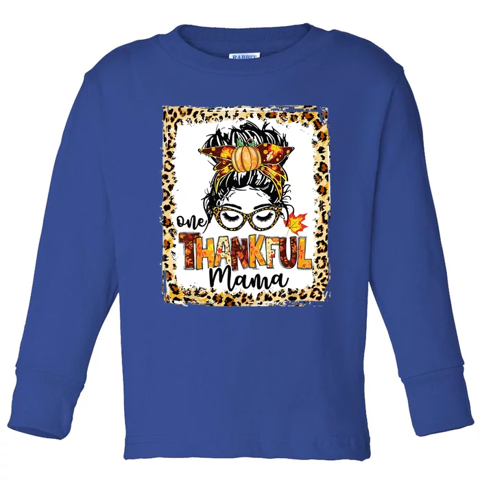 One Thankful Mama Messy Bun Fall Cute Thanksgiving Cool Gift Toddler Long Sleeve Shirt