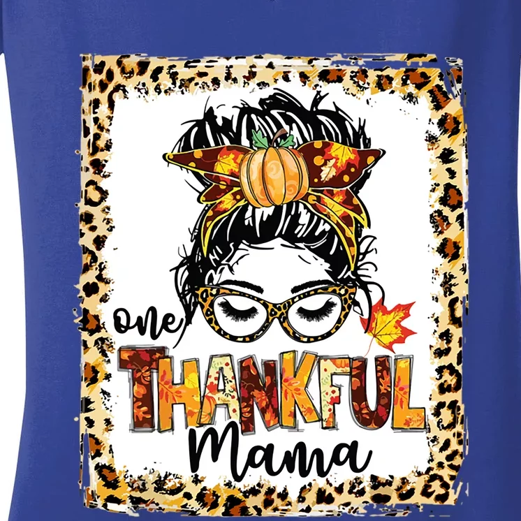 One Thankful Mama Messy Bun Fall Cute Thanksgiving Cool Gift Women's V-Neck T-Shirt