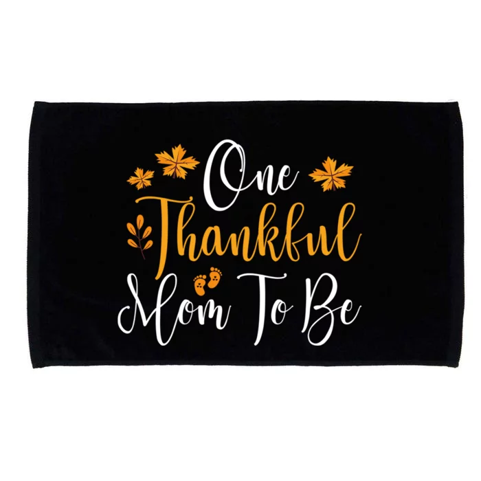 One Thankful Mom To Be Pregnancy Announcet Thanksgiving Gift Microfiber Hand Towel