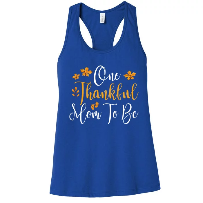 One Thankful Mom To Be Pregnancy Announcet Thanksgiving Gift Women's Racerback Tank