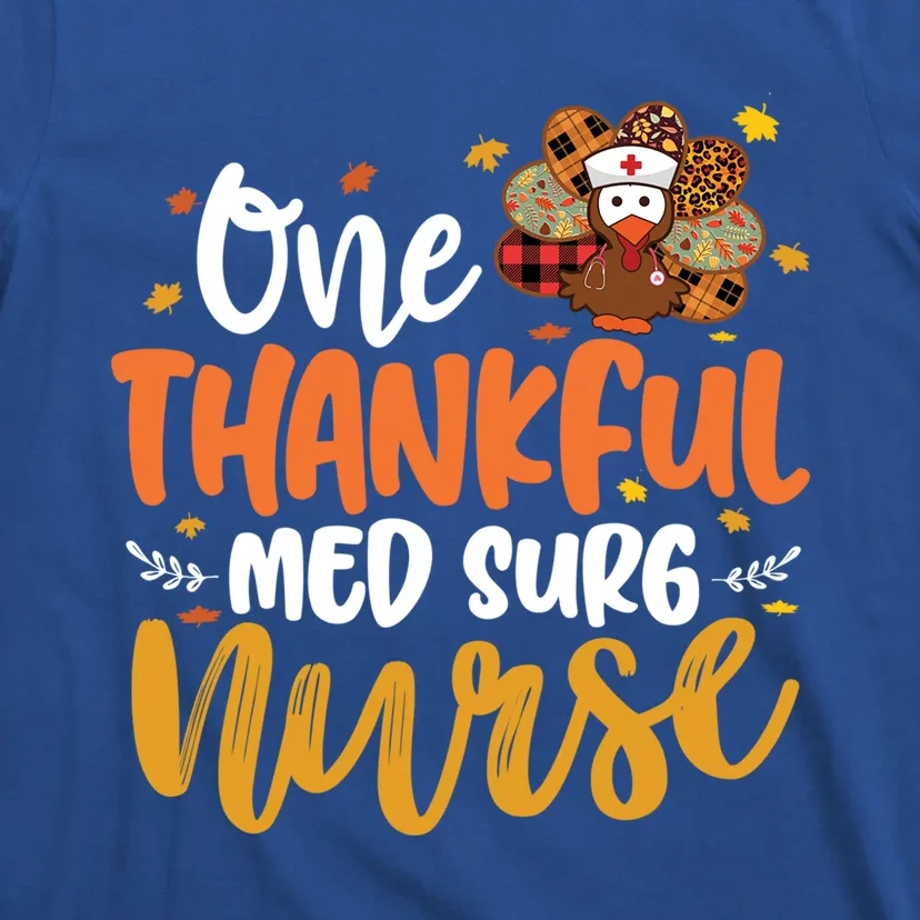 One Thankful Med Surg Nurse Turkey Leopard Thanksgiving Great Gift T-Shirt