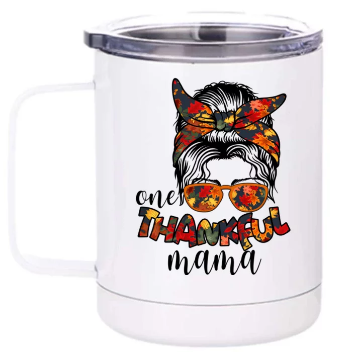 One Thankful Mama Fall Hair Bun Front & Back 12oz Stainless Steel Tumbler Cup