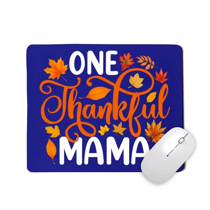 One Thankful Mama Funny Fall Autumn Thanksgiving Cool Gift Mousepad