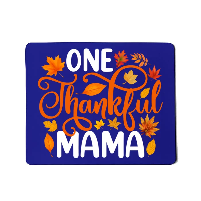 One Thankful Mama Funny Fall Autumn Thanksgiving Cool Gift Mousepad