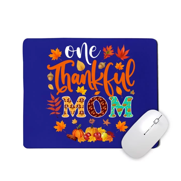 One Thankful Mom Cute Gift Funny Fall Autumn Thanksgiving Gift Mousepad