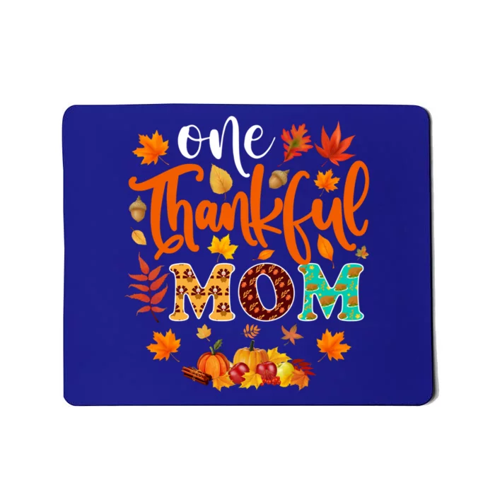 One Thankful Mom Cute Gift Funny Fall Autumn Thanksgiving Gift Mousepad