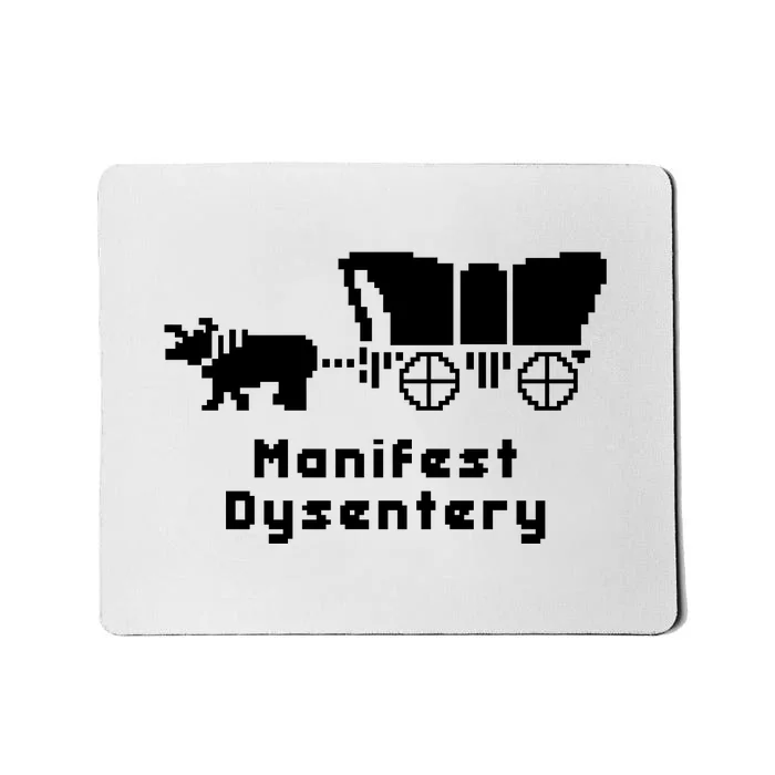 Oregon Trail Manifest Dysentery Mousepad