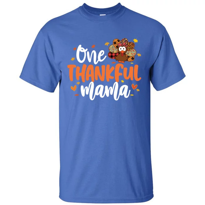 One Thankful Mama Turkey Leopard Thanksgiving Family Meaningful Gift Tall T-Shirt