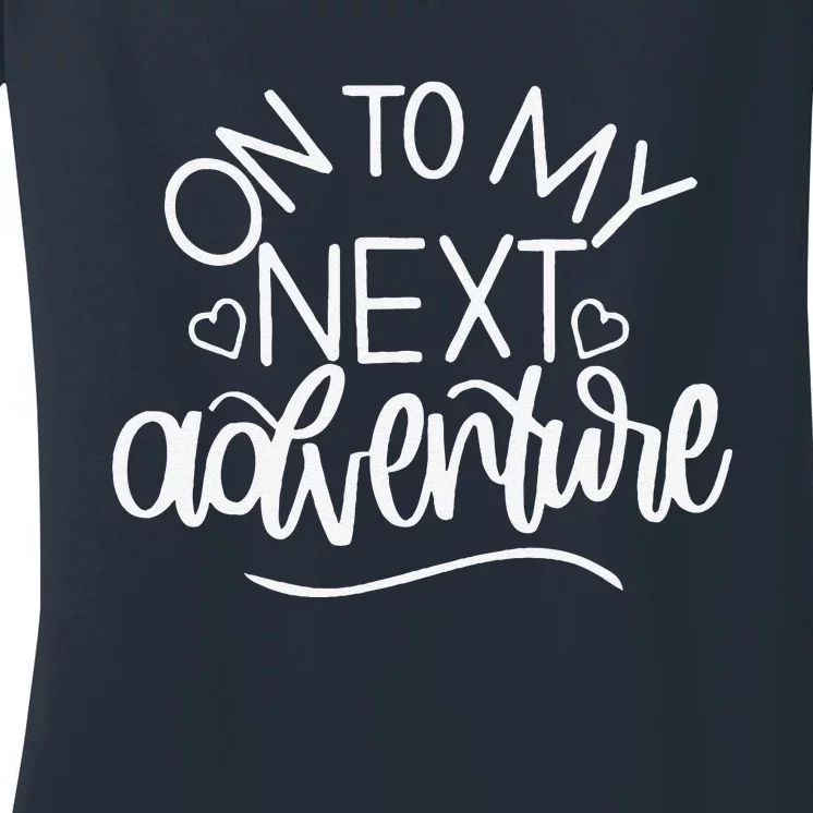 On To My Next Funny Adventure Summer Funny Women's V-Neck T-Shirt