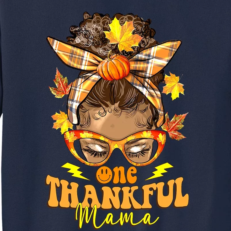 One Thankful Mama Leopard Messy Bun Autumn Thanksgiving Day Tall Sweatshirt