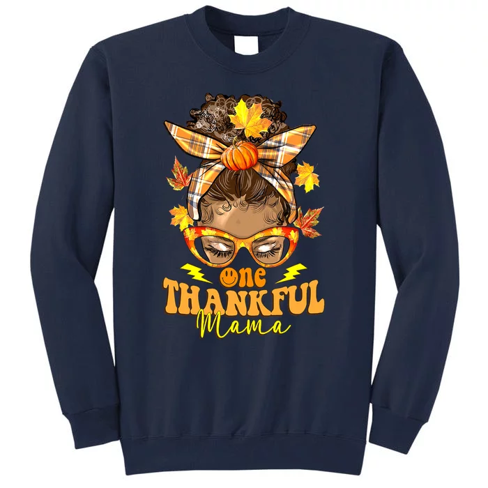 One Thankful Mama Leopard Messy Bun Autumn Thanksgiving Day Tall Sweatshirt